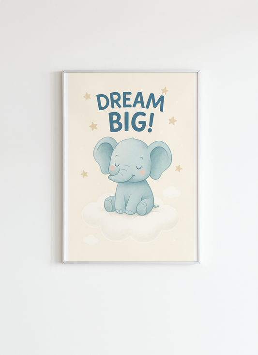 Dream Big Elephant Nursery Wall Art Poster